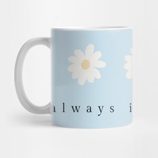 Always in a Mood Daisies Mug